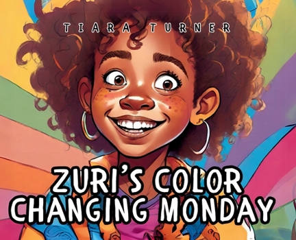Zuri's Color-Changing Monday!