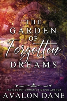 Paperback The Garden of Forgotten Dreams Book