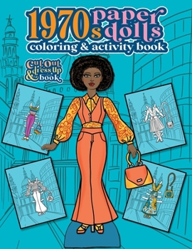Paperback 1970s Paper Dolls Coloring and Activity Book: A Cut Out and Dress Up Book For All Ages Book