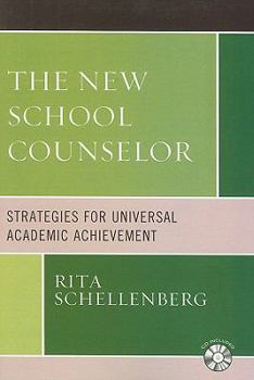 Paperback The New School Counselor: Strategies for Universal Academic Achievement [With CDROM] Book