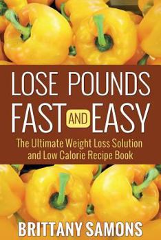 Paperback Lose Pounds Fast and Easy Book