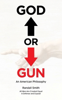 Paperback God or Gun: An American Philosophy Book