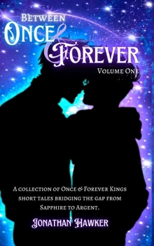 Between Once & Forever - Book  of the Once & Forever Kings