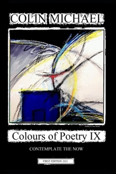 Paperback Colours of Poetry IX: Contemplate the now Book