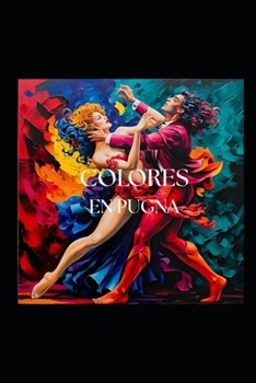Paperback Colores en Pugna: Una historia real [Spanish] Book