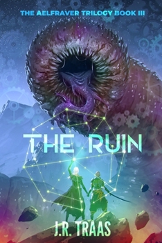 Paperback The Ruin (The Aelfraver Trilogy Book 3) Book