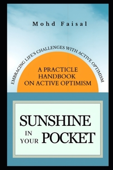 Paperback Sunshine in Your Pocket: Embracing Life's Challenges with Active optimism Book
