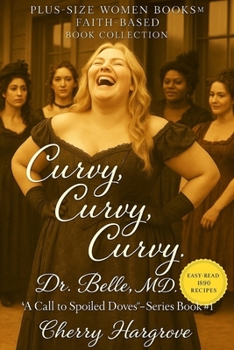 Paperback Curvy, Curvy, Curvy, Dr. Belle MD. Book