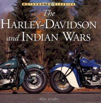 Paperback The Harley-Davidson and Indian Wars Book