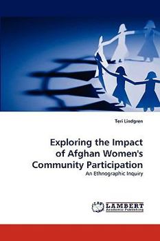 Paperback Exploring the Impact of Afghan Women's Community Participation Book