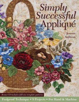 Paperback Simply Successful Applique: Foolproof Technique • 9 Projects • For Hand & Machine Book