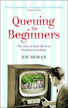 Hardcover Queuing for Beginners: The Story of Daily Life from Breakfast to Bedtime Book