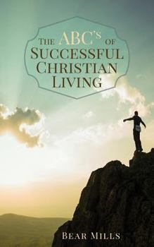 Paperback The ABC's of Successful Christian Living Book