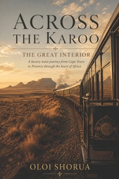 Paperback Across the Karoo: The Great Interior Book