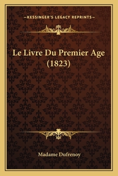 Paperback Le Livre Du Premier Age (1823) [French] Book