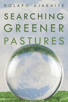 Paperback Searching Greener Pastures Book