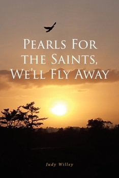 Paperback Pearls For the Saints, We'll Fly Away Book
