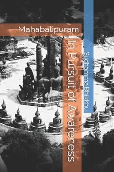 Paperback In Pursuit of Awareness: Mahabalipuram Book