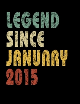 Paperback Legend Since January 2015: Retro Birthday Gift Notebook With Lined Wide Ruled Paper. Funny Quote Sayings Back To School 8.5 x 11 Notepad Journal Book