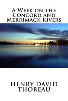 A Week on the Concord and Merrimack Rivers