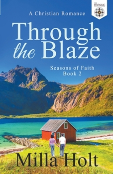 Through the Blaze - Book #2 of the Seasons of Faith