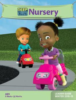 Paperback Deep Blue Nursery Leader Guide Winter 2018-19 Book