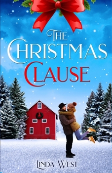 Paperback The Christmas Clause: A Sweet Small Town Christmas Romance Novel Book