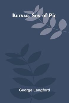 Paperback Kutnar, Son Of Pic [French] Book