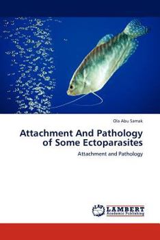 Paperback Attachment And Pathology of Some Ectoparasites Book