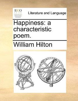 Paperback Happiness: A Characteristic Poem. Book