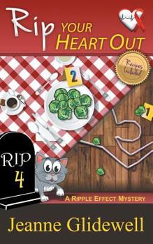 Paperback Rip Your Heart Out (A Ripple Effect Mystery, Book 4) Book