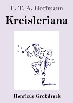 Paperback Kreisleriana (Großdruck) [German] Book