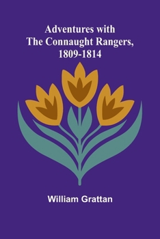 Paperback Adventures with the Connaught Rangers, 1809-1814 Book
