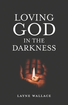 Paperback Loving God in the Darkness Book