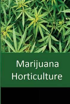 Paperback Marijuana Horticulture: The Indoor/Outdoor Medical Grower's Bible Book