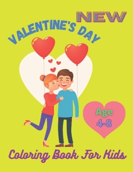 Paperback Valentine's Day Coloring Book For Kids Age 4-8: valentines day romance coloring book for kids(valentines day romance coloring book for kids) Book