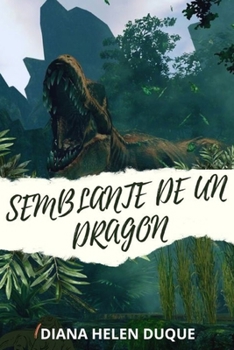 SEMBLANTE DE UN DRAGÓN (Spanish Edition)