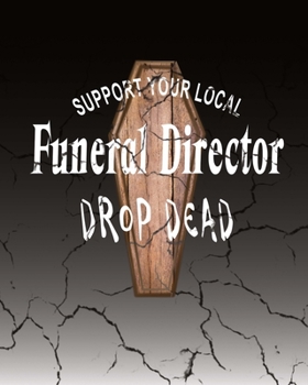 Paperback Drop Dead Goth School Composition Notebook: (8x10) 140 College Ruled Lined Pages with Coffin Graphic/Novelty, Goth Exercise Book for School, Poetry Jo Book