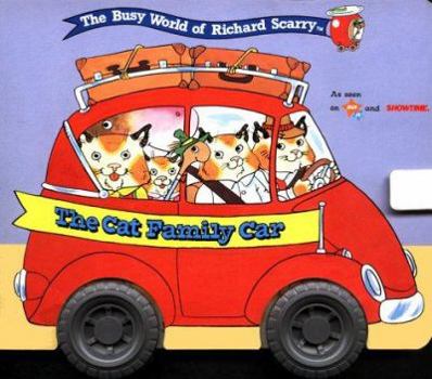 Paperback The CAT FAMILY CAR--RICHARD SCARRY'S ON THE GO BOOK (The Busy World of Richard Scarry) Book