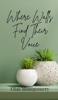 Where Walls Find Their Voice