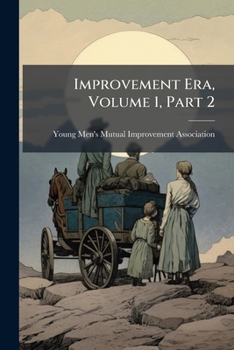 Paperback Improvement Era, Volume 1, Part 2 Book