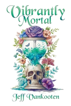 Paperback Vibrantly Mortal Book