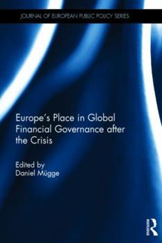 Hardcover Europe's Place in Global Financial Governance after the Crisis Book