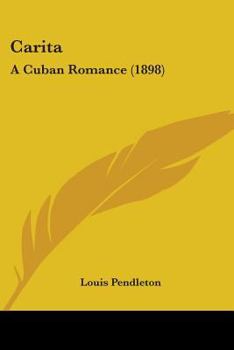 Paperback Carita: A Cuban Romance (1898) Book