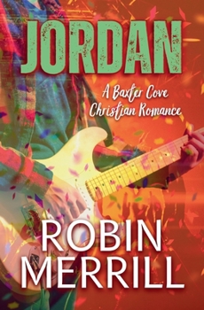 Jordan (Baxter Cove Christian Romance)