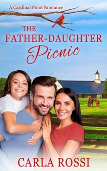 Paperback The Father-Daughter Picnic: A Cardinal Point Romance Book