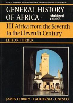 Paperback General History of Africa volume 3: Africa from the 7th to the 11th Century (Unesco General History of Africa (abridged)) Book