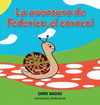 Hardcover Las aventuras de Federico el Caracol [Spanish] Book