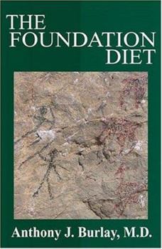 Hardcover The Foundation Diet: Your Body Was Designed to Eat Book