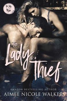 Paperback The Lady is a Thief (The Lady is Mine, #1) Book